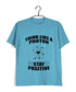 Nerd Physics Think like a proton Custom Printed Graphic Design T-Shirt for Men